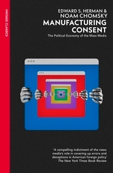 Book cover of Manufacturing Consent by Edward S Herman, Noam Chomsky