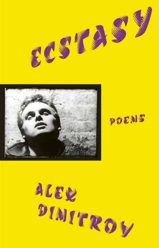 Book cover of Ecstasy by Alex Dimitrov