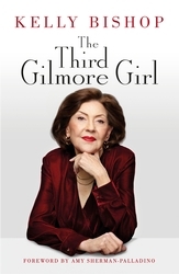 Book cover of The Third Gilmore Girl by Kelly Bishop