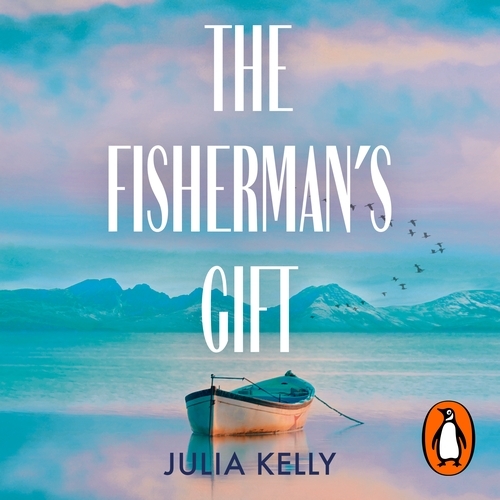 Book cover of The Fisherman's Gift by Julia Kelly