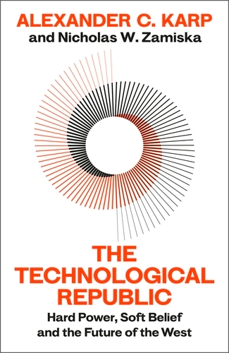 Book cover of The Technological Republic by Alexander C.Karp, Nicholas W.Zamiska