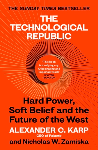 Book cover of The Technological Republic by Alexander C.Karp, Nicholas W.Zamiska