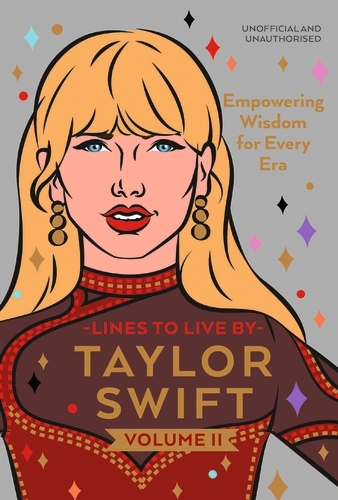 Book cover of Taylor Swift Lines to Live By Volume II by Pop Press