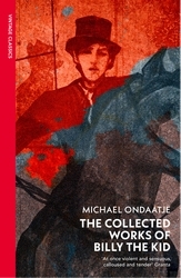 Book cover of The Collected Works of Billy the Kid by Michael Ondaatje