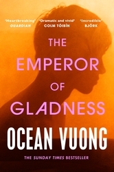 Book cover of The Emperor of Gladness by Ocean Vuong
