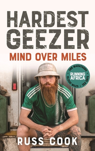 Book cover of Mind over Miles by Russ Cook, Hardest Geezer