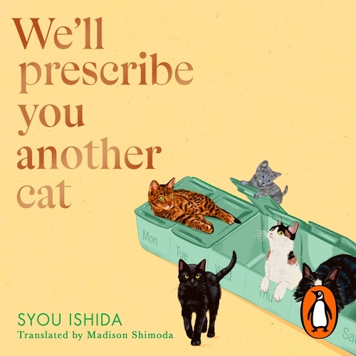 Book cover of We'll Prescribe You Another Cat by Syou Ishida