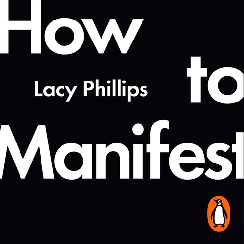 Book cover of How to Manifest by Lacy Phillips