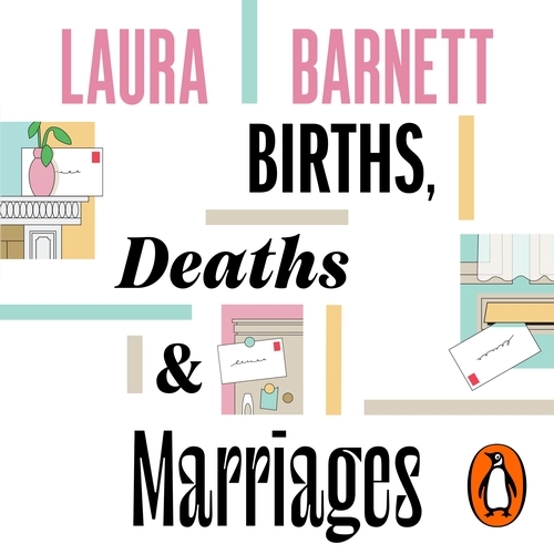 Book cover of Births, Deaths and Marriages by Laura Barnett