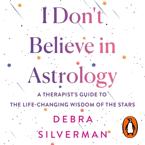 Book cover of I Don't Believe in Astrology by Debra Silverman