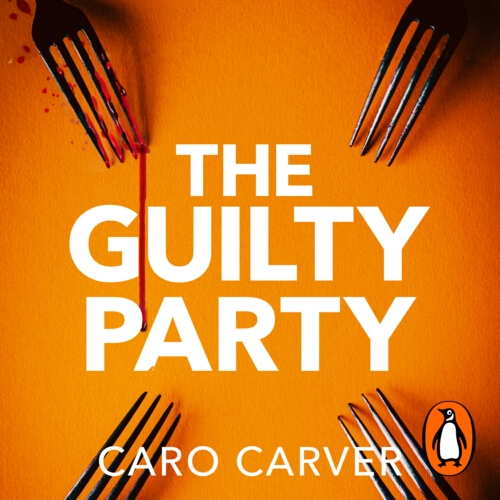 Book cover of The Guilty Party by Caro Carver