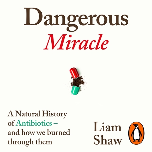 Book cover of Dangerous Miracle by Liam Shaw
