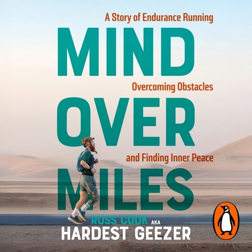 Book cover of Mind over Miles by Russ Cook, Hardest Geezer