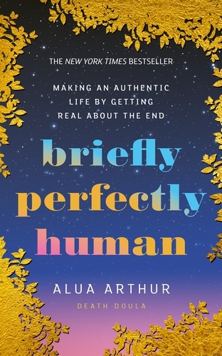 Book cover of Briefly Perfectly Human by Alua Arthur