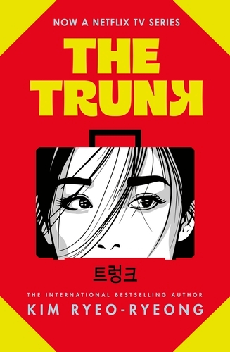 Book cover of The Trunk by Kim Ryeo-ryeong