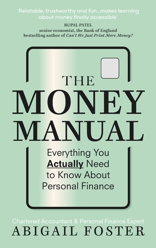 Book cover of The Money Manual by Abigail Foster