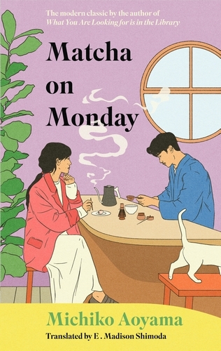 Book cover of Matcha on Monday by Michiko Aoyama