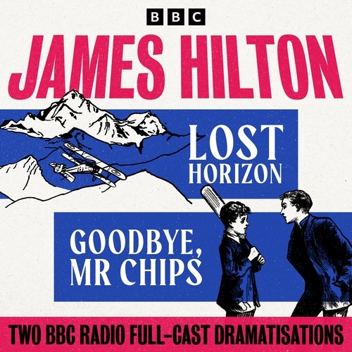 Book cover of Lost Horizon & Goodbye Mr Chips by James Hilton