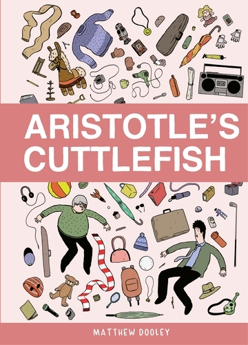 Book cover of Aristotle’s Cuttlefish by Matthew Dooley