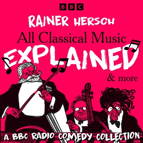Book cover of All Classical Music Explained & more by Rainer Hersch