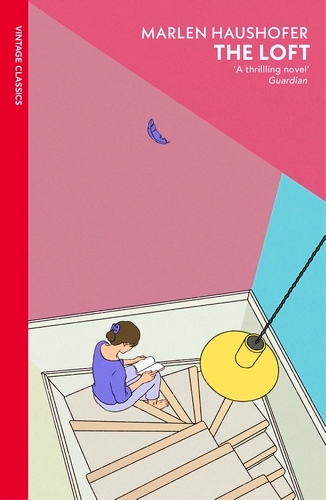 Book cover of The Loft by Marlen Haushofer