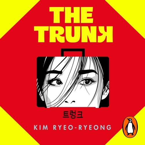 Book cover of The Trunk by Kim Ryeo-ryeong