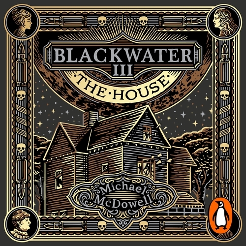 Book cover of Blackwater III: The House by Michael McDowell