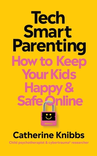 Book cover of Tech-Smart Parenting by Catherine Knibbs