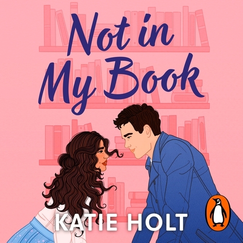 Book cover of Not in My Book by Katie Holt