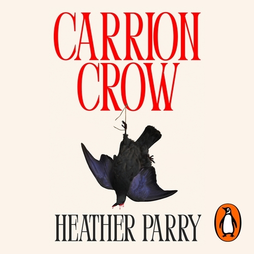 Book cover of Carrion Crow by Heather Parry
