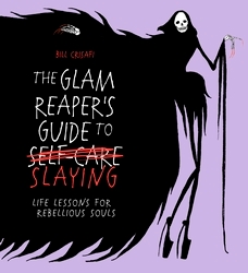 Book cover of The Glam Reaper’s Guide to Slaying by Bill Crisafi