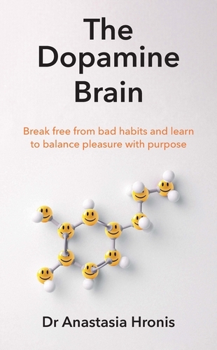 Book cover of The Dopamine Brain by Anastasia Hronis