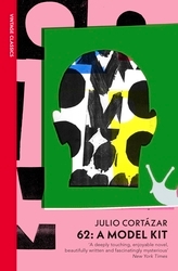 Book cover of 62: A Model Kit by Julio Cortázar