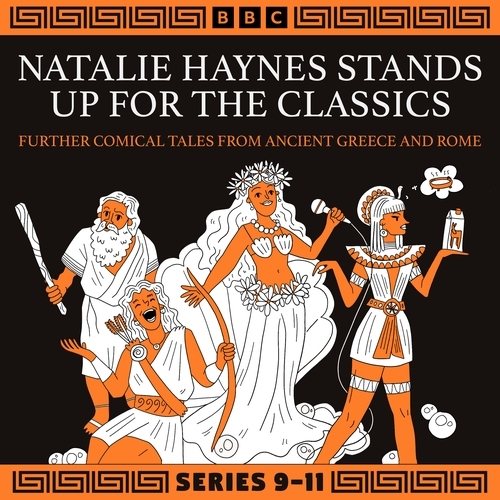 Book cover of #1 - Natalie Haynes Stands Up for the Classics: Series 9-11 by Natalie Haynes