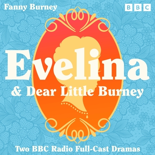 Book cover of Evelina & Dear Little Burney by Fanny Burney