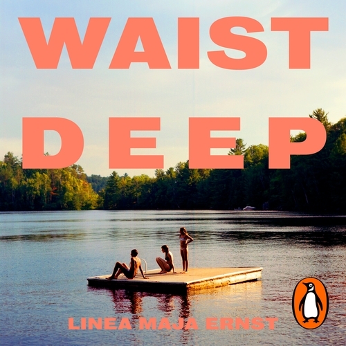 Book cover of Waist Deep by Linea Maja Ernst