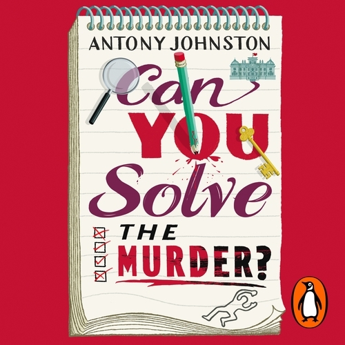 Book cover of Can You Solve the Murder? by Antony Johnston