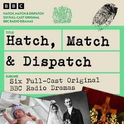 Book cover of Hatch, Match and Dispatch by Gary Brown, Leah Chillery, David Hodgson, Alan Harris, Anna Mary Murphy, Lavinia Murray