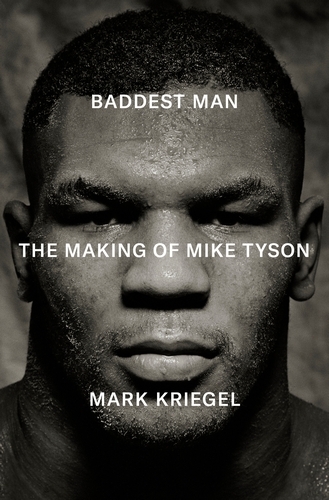 Book cover of Baddest Man by Mark Kriegal