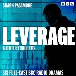 Book cover of Leverage & other thrillers by Simon Passmore