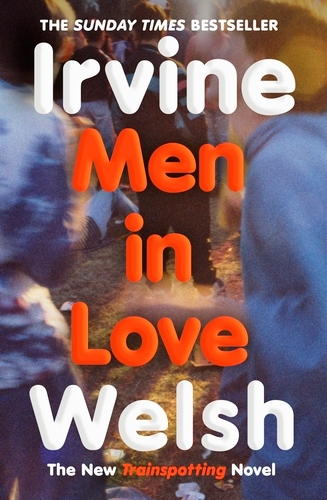 Book cover of Men in Love by Irvine Welsh