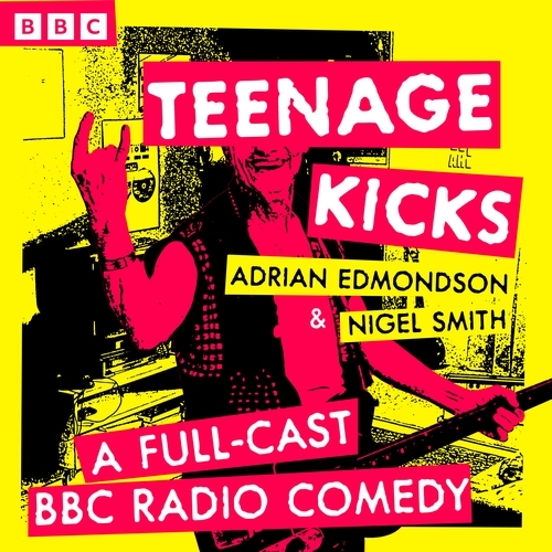 Book cover of Teenage Kicks by Adrian Edmondson, Nigel Smith