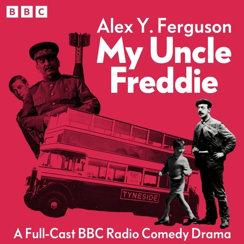 Book cover of My Uncle Freddie: The Complete Series 1-6 by Alex Y. Ferguson