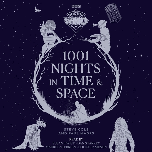 Book cover of Doctor Who: 1001 Nights in Time and Space by Steve Cole, Paul Magrs