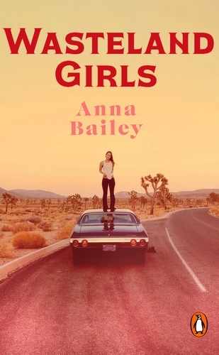 Book cover of Wasteland Girls by Anna Bailey