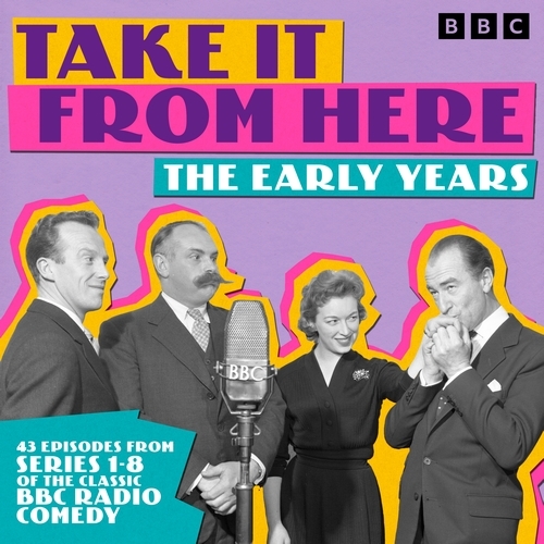Book cover of #1 - Take It From Here: The Early Years by Frank Muir, Denis Norden