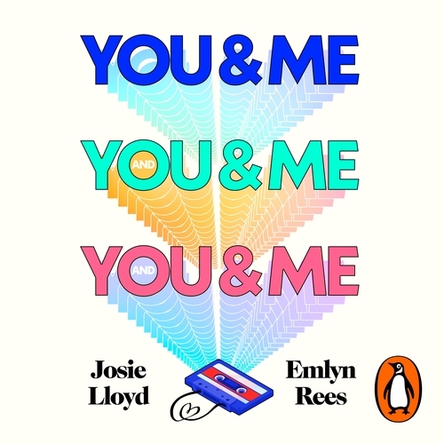 Book cover of You & Me and You & Me and You & Me by Josie Lloyd, Emlyn Rees