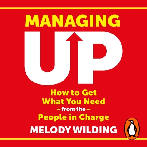 Book cover of Managing Up by Melody Wilding