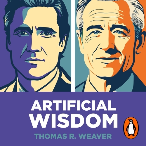 Book cover of Artificial Wisdom by Thomas R. Weaver