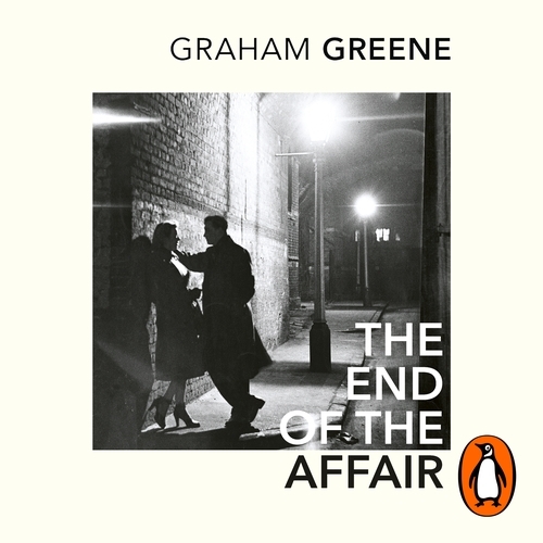 Book cover of The End of the Affair by Graham Greene